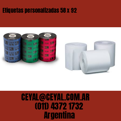 Etiquetas personalizadas 58 x 92