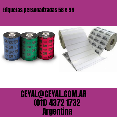 Etiquetas personalizadas 58 x 94