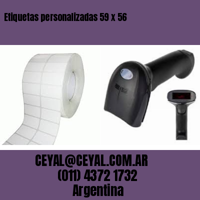 Etiquetas personalizadas 59 x 56