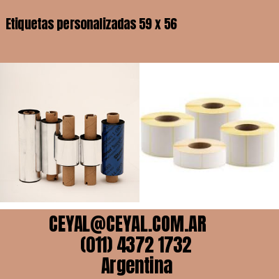 Etiquetas personalizadas 59 x 56