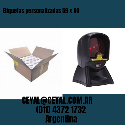 Etiquetas personalizadas 59 x 60