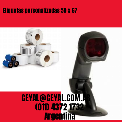 Etiquetas personalizadas 59 x 67