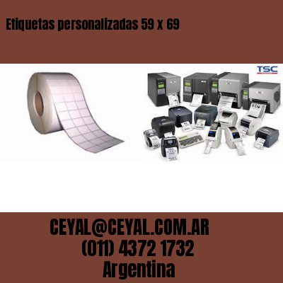 Etiquetas personalizadas 59 x 69