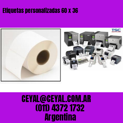 Etiquetas personalizadas 60 x 36