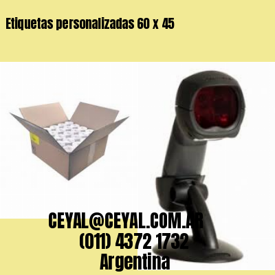 Etiquetas personalizadas 60 x 45