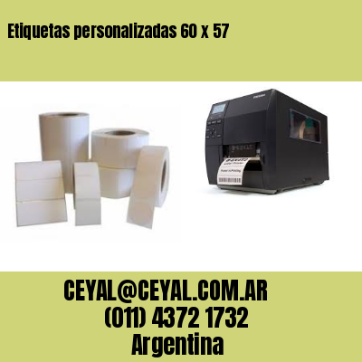 Etiquetas personalizadas 60 x 57