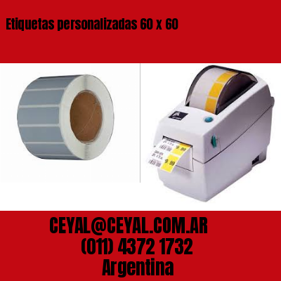 Etiquetas personalizadas 60 x 60