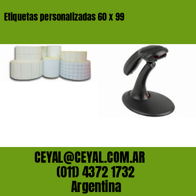 Etiquetas personalizadas 60 x 99