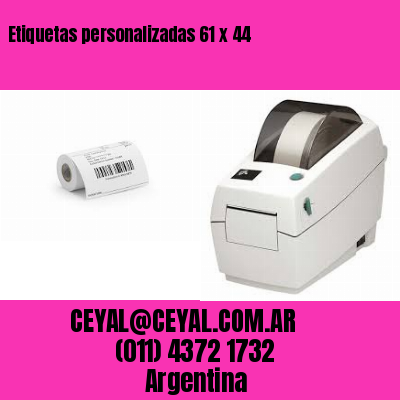 Etiquetas personalizadas 61 x 44