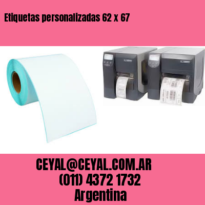 Etiquetas personalizadas 62 x 67