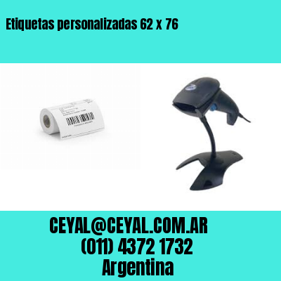 Etiquetas personalizadas 62 x 76