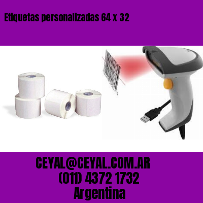 Etiquetas personalizadas 64 x 32