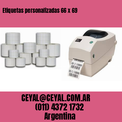 Etiquetas personalizadas 66 x 69