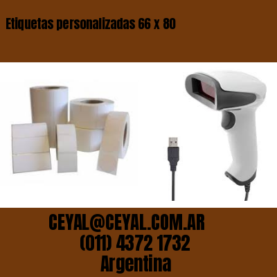 Etiquetas personalizadas 66 x 80
