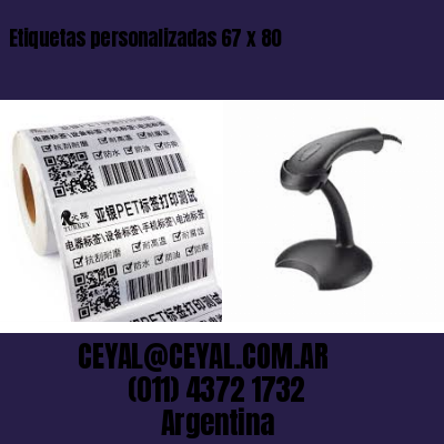Etiquetas personalizadas 67 x 80