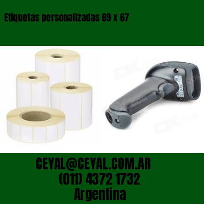 Etiquetas personalizadas 69 x 67