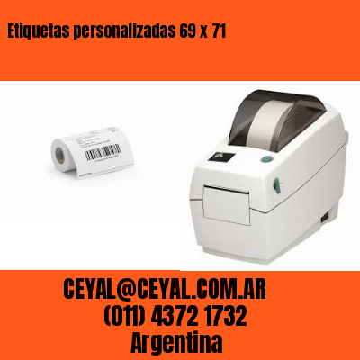 Etiquetas personalizadas 69 x 71