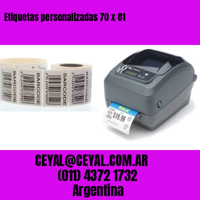 Etiquetas personalizadas 70 x 81