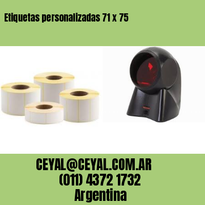 Etiquetas personalizadas 71 x 75