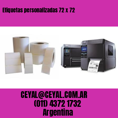 Etiquetas personalizadas 72 x 72