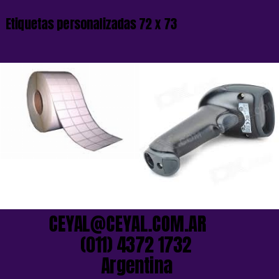 Etiquetas personalizadas 72 x 73