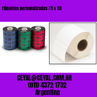 Etiquetas personalizadas 73 x 53