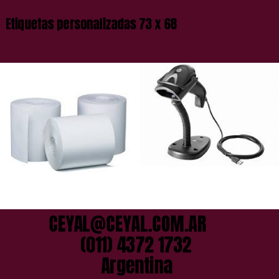 Etiquetas personalizadas 73 x 68