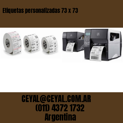 Etiquetas personalizadas 73 x 73