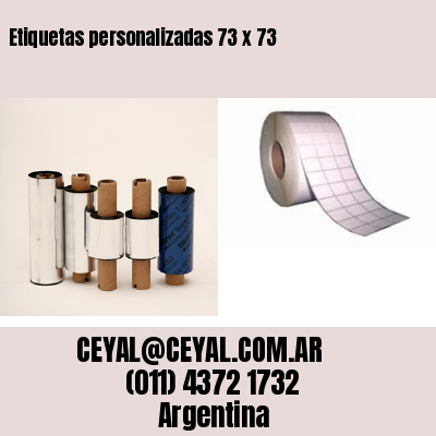 Etiquetas personalizadas 73 x 73