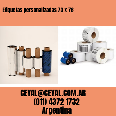 Etiquetas personalizadas 73 x 76