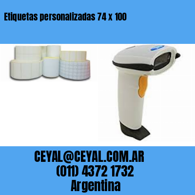 Etiquetas personalizadas 74 x 100