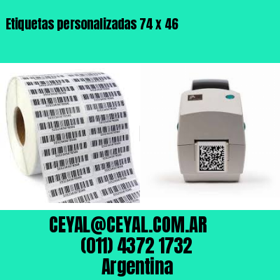 Etiquetas personalizadas 74 x 46
