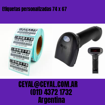Etiquetas personalizadas 74 x 67