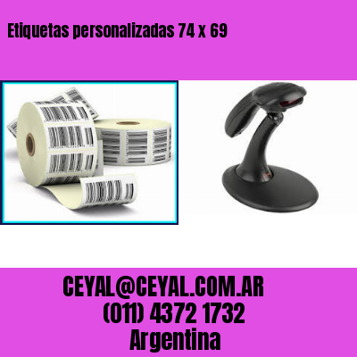 Etiquetas personalizadas 74 x 69