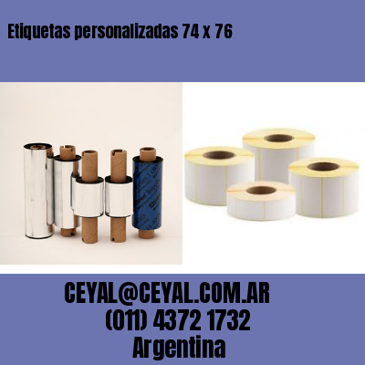 Etiquetas personalizadas 74 x 76