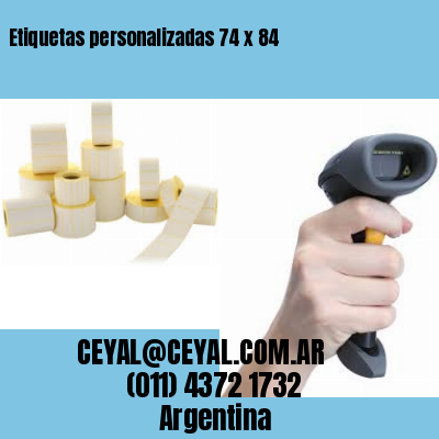Etiquetas personalizadas 74 x 84