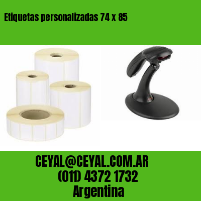 Etiquetas personalizadas 74 x 85