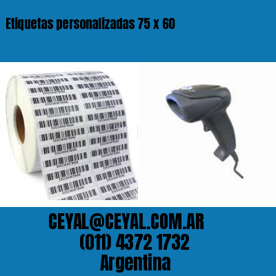 Etiquetas personalizadas 75 x 60