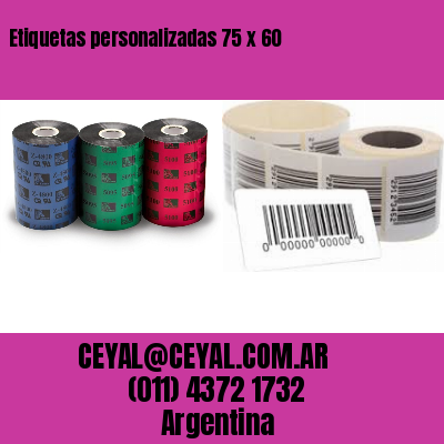 Etiquetas personalizadas 75 x 60