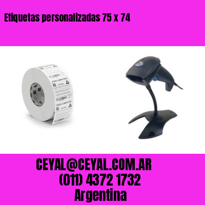Etiquetas personalizadas 75 x 74