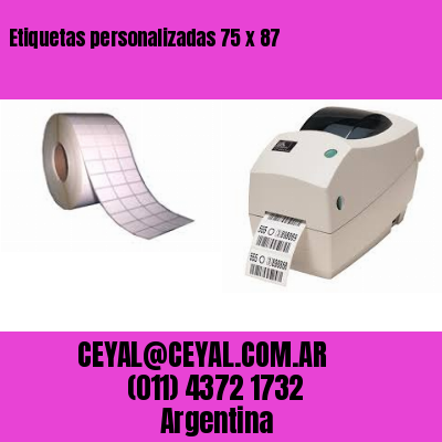 Etiquetas personalizadas 75 x 87