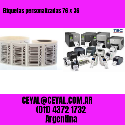 Etiquetas personalizadas 76 x 36