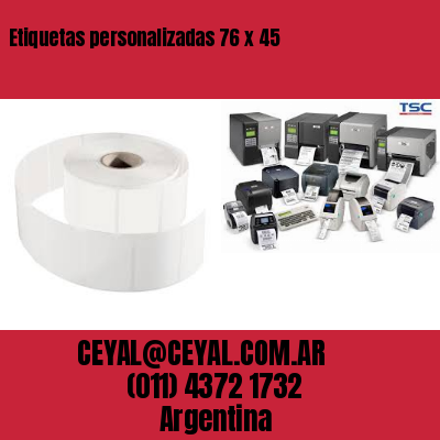 Etiquetas personalizadas 76 x 45