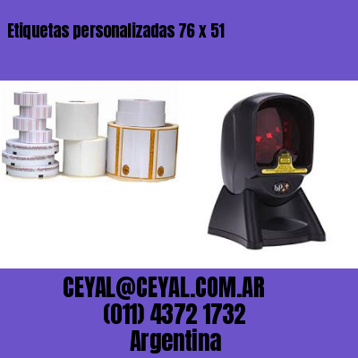Etiquetas personalizadas 76 x 51