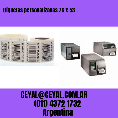 Etiquetas personalizadas 76 x 53