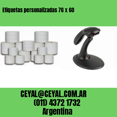 Etiquetas personalizadas 76 x 60
