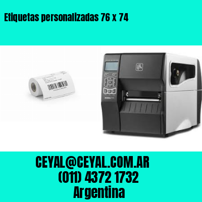 Etiquetas personalizadas 76 x 74