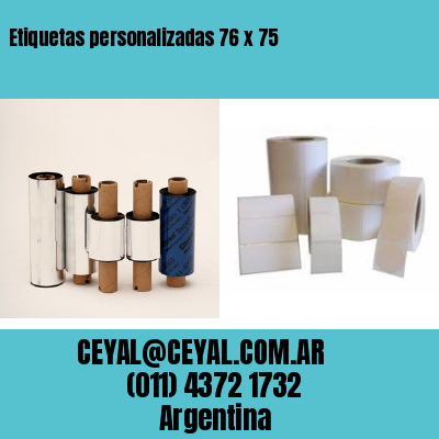 Etiquetas personalizadas 76 x 75