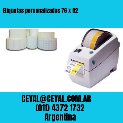 Etiquetas personalizadas 76 x 82