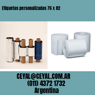 Etiquetas personalizadas 76 x 82